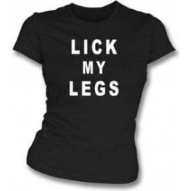 Lick My Legs (As Worn By PJ Harvey) Womens Slim Fit T-Shirt