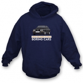 Life Is Too Short To Drive Boring Cars (BMW 3 Series E30) Kids Hooded Sweatshirt