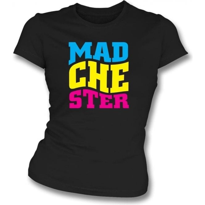 Madchester Womens Slim Fit T-Shirt