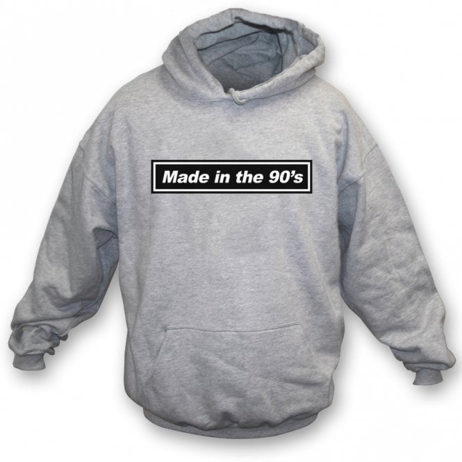 Made In The Nineties (Oasis Influenced) Hooded Sweatshirt