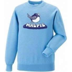 Magpie (TV Show) Sweatshirt