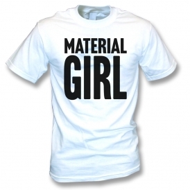 Material Girl (Madonna Influenced) Organic T-Shirt