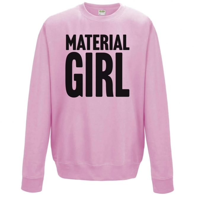 Material Girl (Madonna Influenced) Sweatshirt
