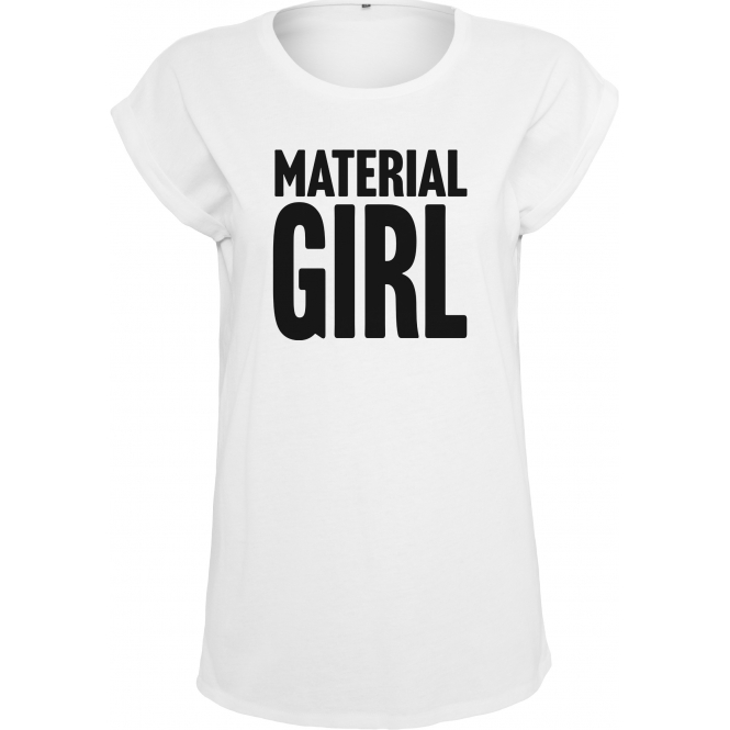Material Girl (Madonna Influenced) Womens Extended Shoulder T-Shirt