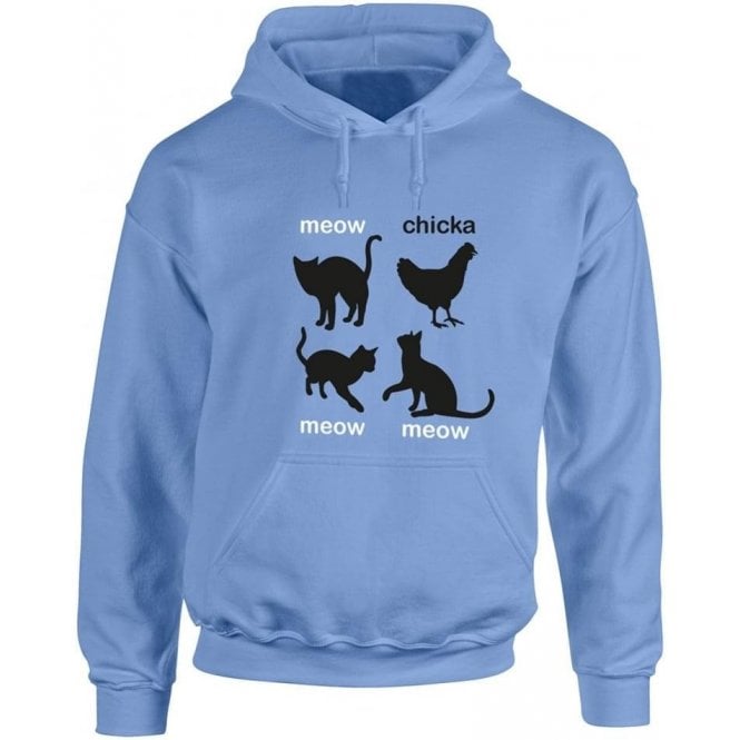 Meow Chicka Meow Meow Hooded Sweatshirt