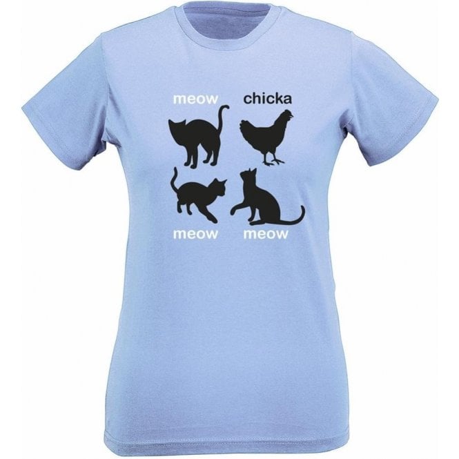 Meow Chicka Meow Meow Womens Slim Fit T-Shirt
