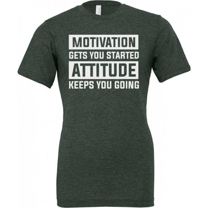 Motivation Gets You Started Unisex T-Shirt
