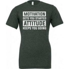 Motivation Gets You Started Unisex T-Shirt
