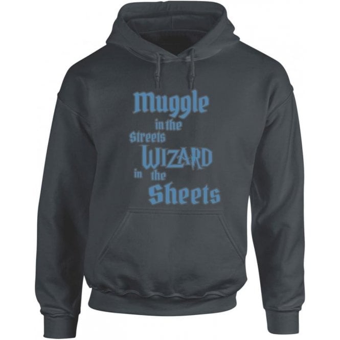Muggle In The Street, Wizard In The Sheets Hooded Sweatshirt