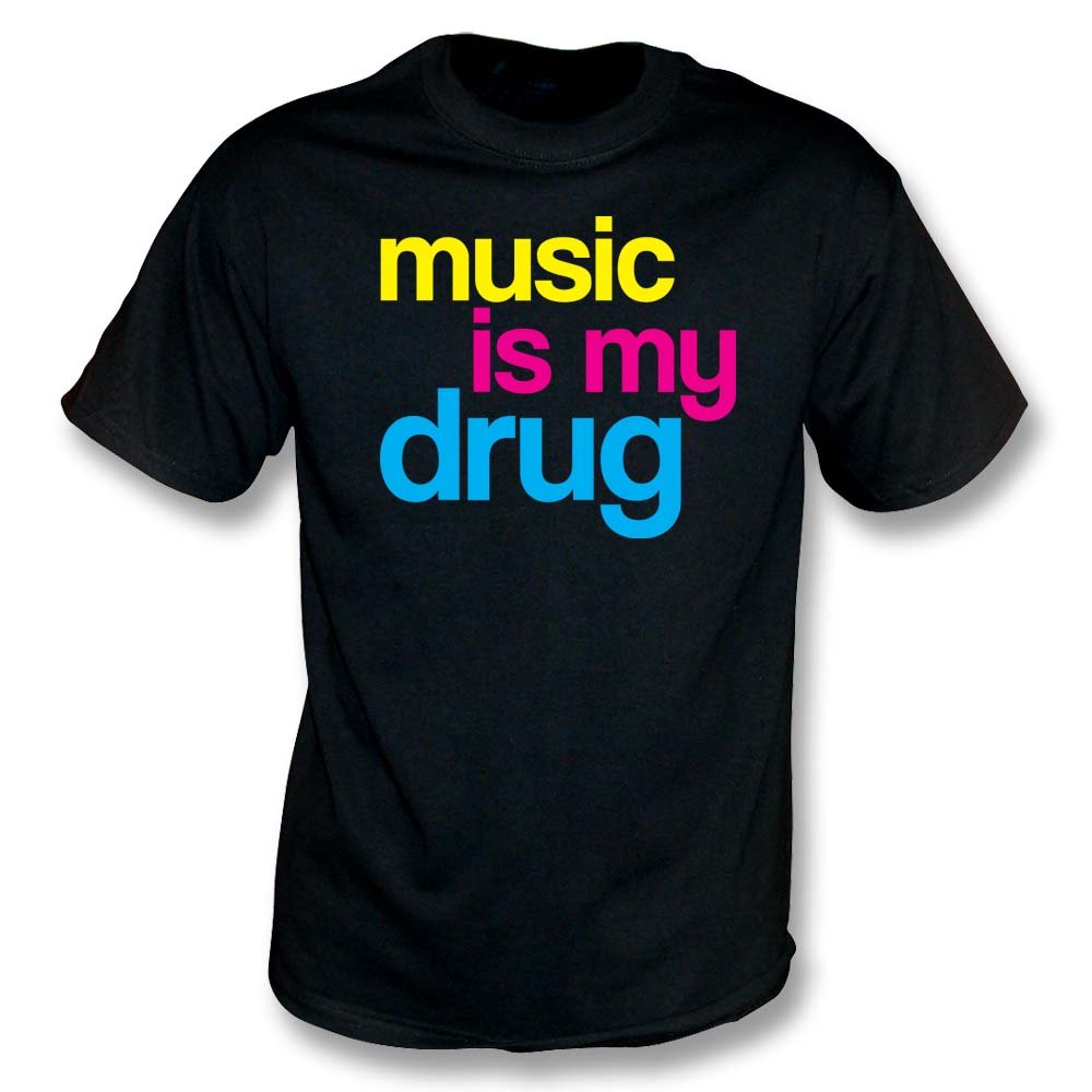 music-is-my-drug-t-shirt-p2536