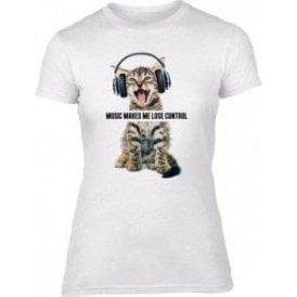 Music Makes Me Lose Control Womens Slim Fit T-Shirt