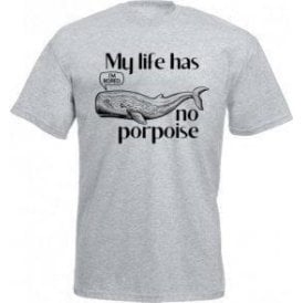 My Life Has No Porpoise T-Shirt