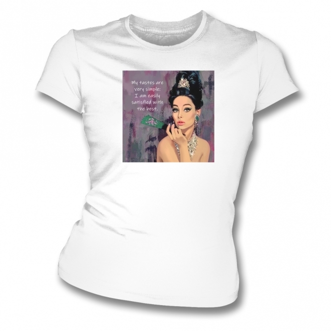 My Tastes Are Very Simple Womens Slim Fit T-Shirt