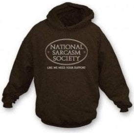 National Sarcasm Society Hooded Sweatshirt