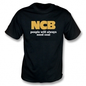NCB - People Will Always Need Coal Organic T-Shirt