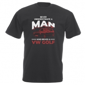 Never Underestimate A Man Who Drives A VW Golf Vintage Wash T-Shirt