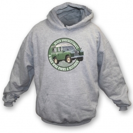 Never Underestimate A Man Who Owns A Defender Hooded Sweatshirt