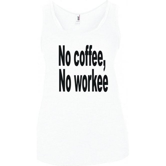 No Coffee, No Workee Women's Tank Top