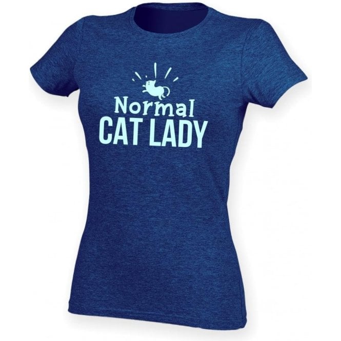 Normal Cat Lady Womens Slim Fit T-Shirt