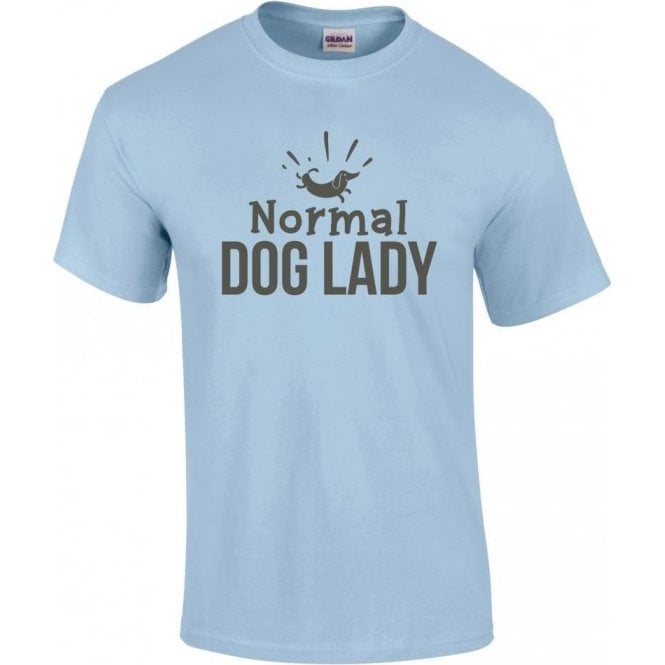 Normal Dog Lady T-Shirt