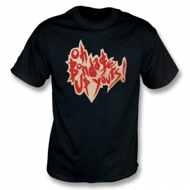 Oh Bondage! Up Yours! Vintage Logo (X-Ray Spex Influenced) T-Shirt