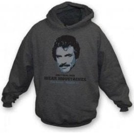 Only Real Men Wear Moustaches hooded sweatshirt