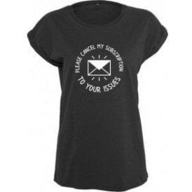 Please Cancel My Subscription To Your Issues Womens Extended Shoulder T-Shirt