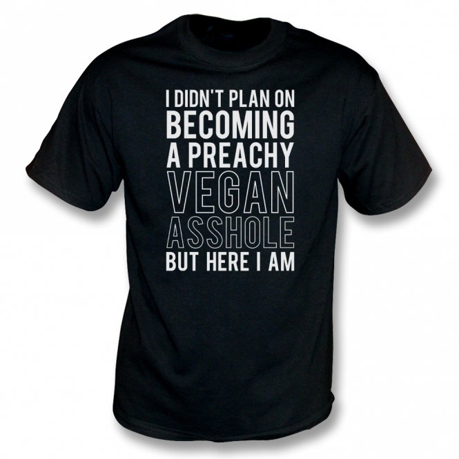 Preachy Vegan Asshole Organic T-Shirt