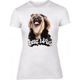 Pug Life Womens Slim Fit T-Shirt