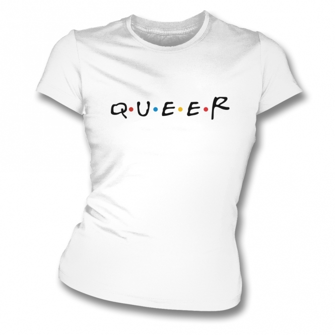 Q.U.E.E.R (Friends Influenced) Womens Slim Fit T-Shirt