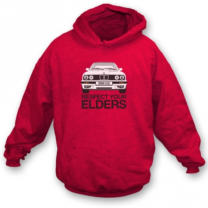 Respect Your Elders (BMW 3 Series E30) Hooded Sweatshirt