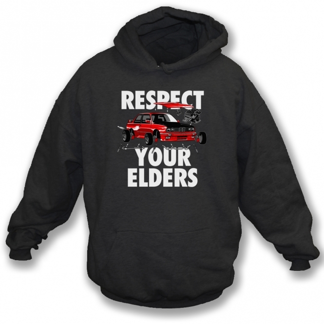 Respect Your Elders (BMW M3) Hooded Sweatshirt