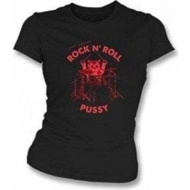 Rock N' Roll Pussy Womens Slimfit T-Shirt