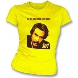 Ron Burgundy So? (Anchorman 2) Womens Slim Fit T-Shirt