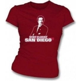 Ron Burgundy - Stay Classy San Diego Womens Slim Fit T-Shirt