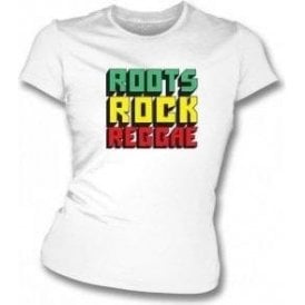 Roots, Rock, Reggae Womens Slim Fit T-Shirt
