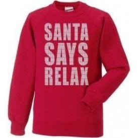 Santa Says Relax Christmas Jumper