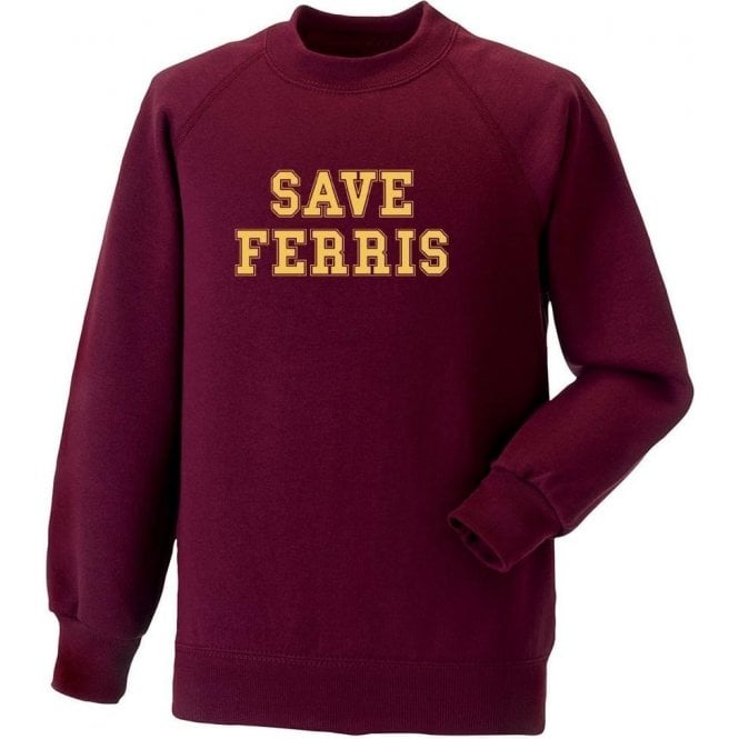 Save Ferris Sweatshirt