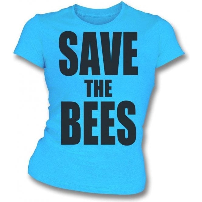 Save The Bees Womens Slim Fit T-Shirt