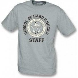 School Of Hard Knocks-Staff T-shirt