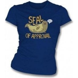 Seal Of Approval Womens Slim Fit T-Shirt