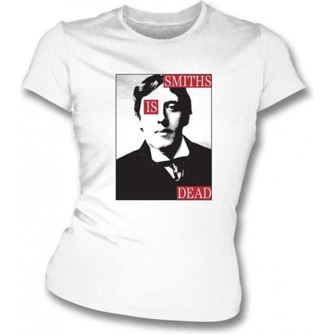 Smiths is Dead Womens (As Worn By Morrissey, The Smiths) Slim Fit T-Shirt