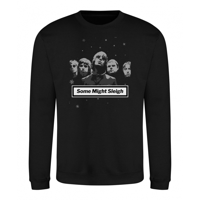 Some Might Sleigh (Oasis Influenced) Christmas Jumper