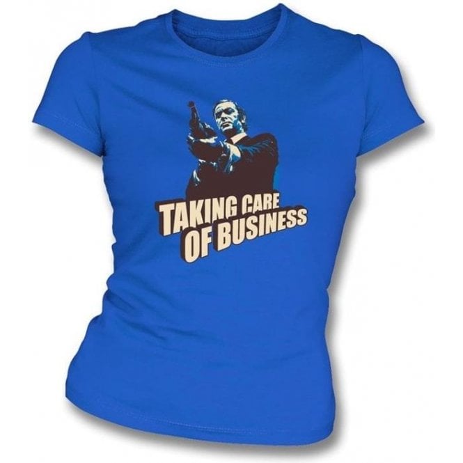Taking Care Of Business (Inspired by Get Carter) Womens Slim Fit T-Shirt