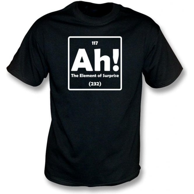 The Element of Surprise T-Shirt