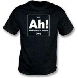 The Element of Surprise T-Shirt