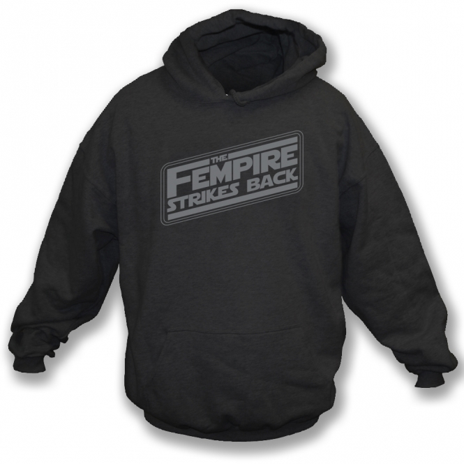 The Fempire Strikes Back Hooded Sweatshirt