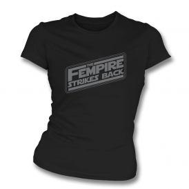 The Fempire Strikes Back Womens Slim Fit T-Shirt