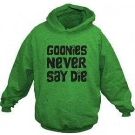 The Goonies 'Never Say Die' Movie Slogan Hooded Sweatshirt
