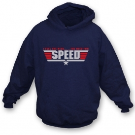 The Need For Speed (Inspired By Top Gun) Kids Hooded Sweatshirt